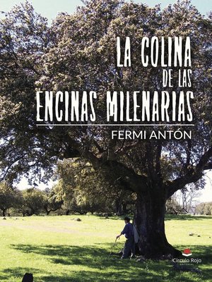 cover image of La colina de las encinas milenarias